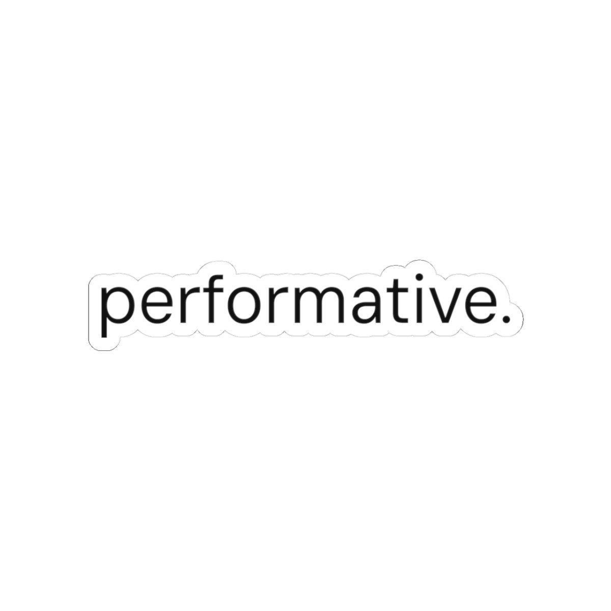Kiss-Cut Sticker with the performative. wordmark